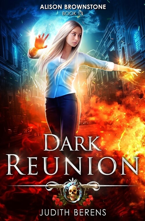 Dark Reunion: An Urban Fantasy Action Adventure (Paperback)