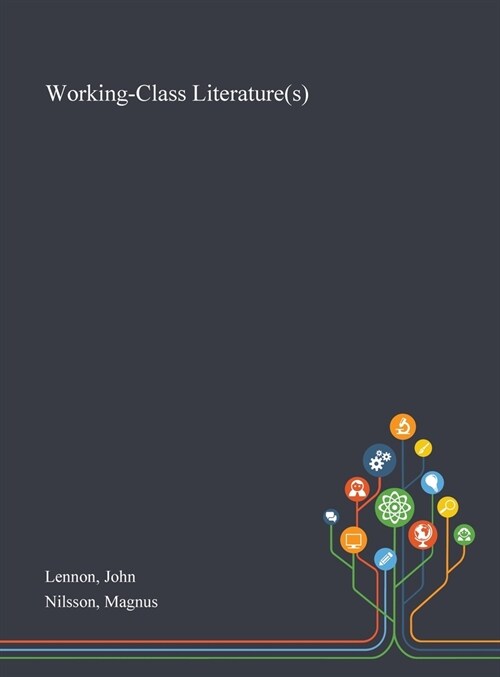 Working-Class Literature(s) (Hardcover)