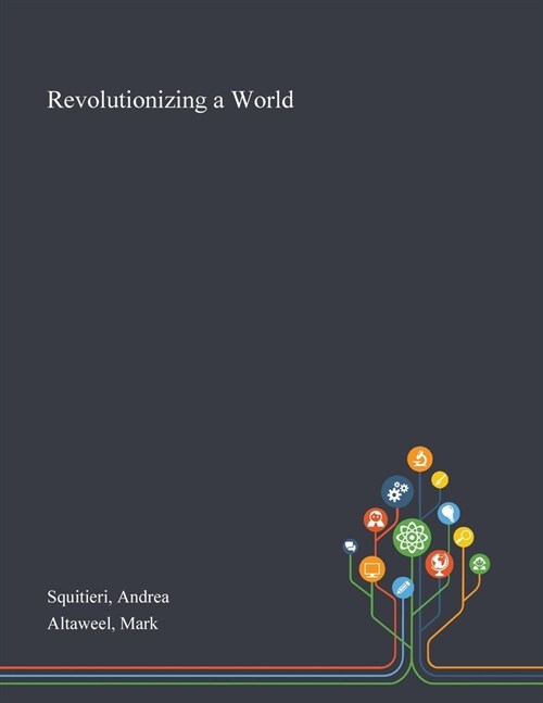 Revolutionizing a World (Paperback)