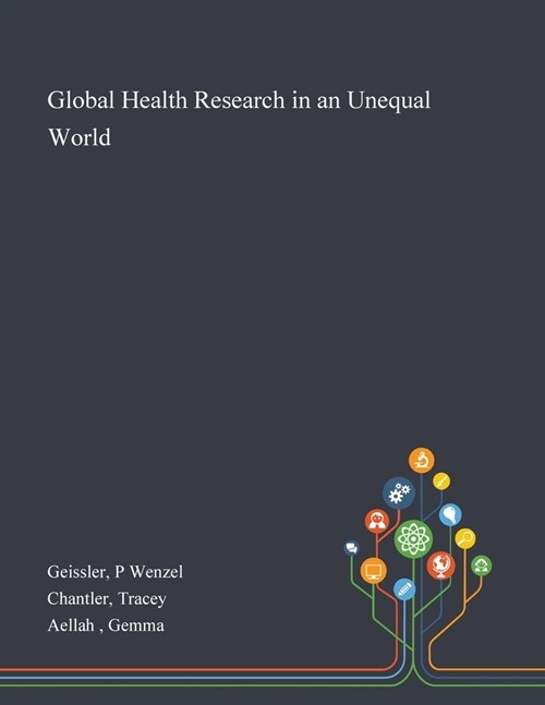 Global Health Research in an Unequal World (Paperback)
