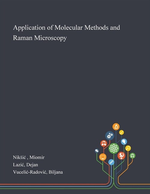 Application of Molecular Methods and Raman Microscopy (Paperback)