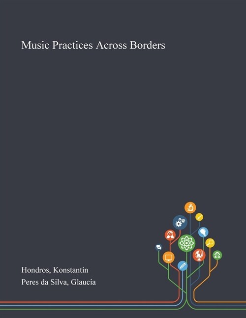 Music Practices Across Borders (Paperback)