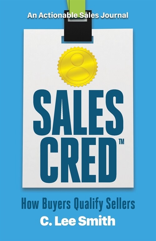 SalesCred: How Buyers Qualify Sellers (Paperback)