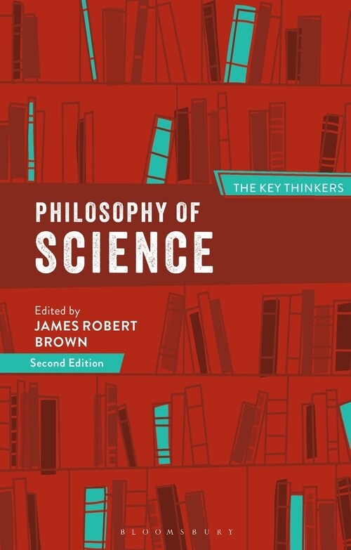 Philosophy of Science: The Key Thinkers (Paperback, 2 ed)