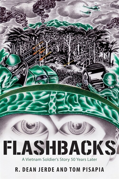 Flashbacks: A Vietnam Soldiers Story 50 Years Later (Paperback)
