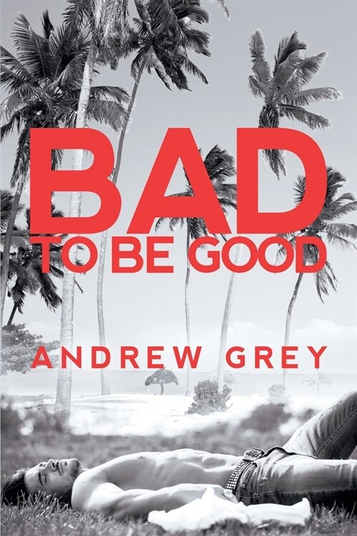 Bad to Be Good: Volume 1 (Paperback, New Edition, Ne)