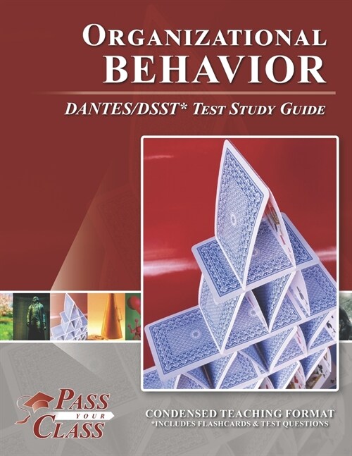Organizational Behavior DANTES/DSST Test Study Guide (Paperback)
