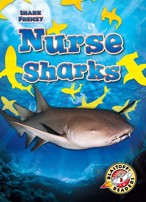 Nurse Sharks (Library Binding)