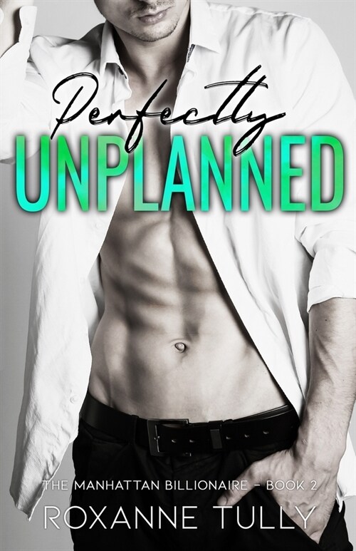 Perfectly Unplanned (Paperback)