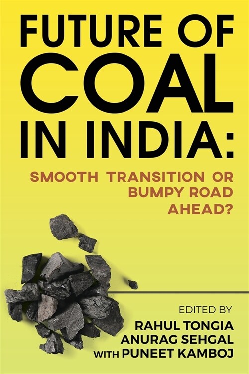 Future of Coal in India: Smooth Transition or Bumpy Road Ahead? (Paperback)