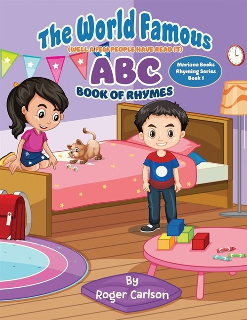 The World Famous (Well a few people have read it) ABC Book of Rhymes (Paperback)