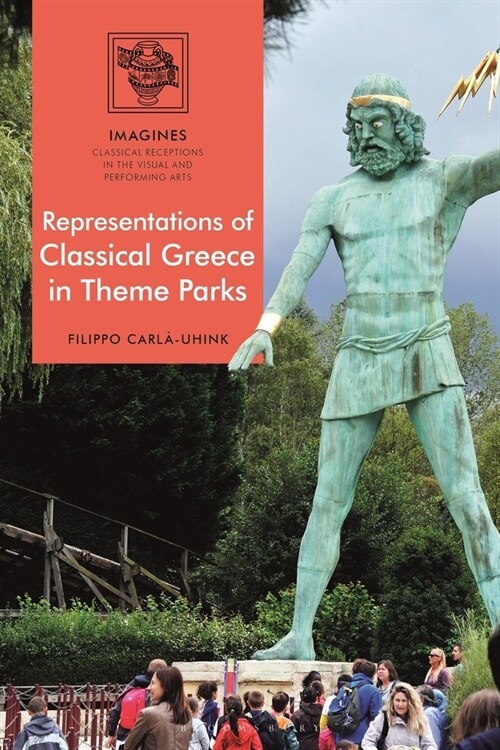 Representations of Classical Greece in Theme Parks (Paperback)
