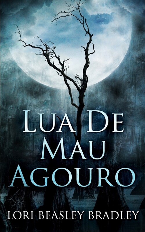Lua de Mau Agouro (Paperback)