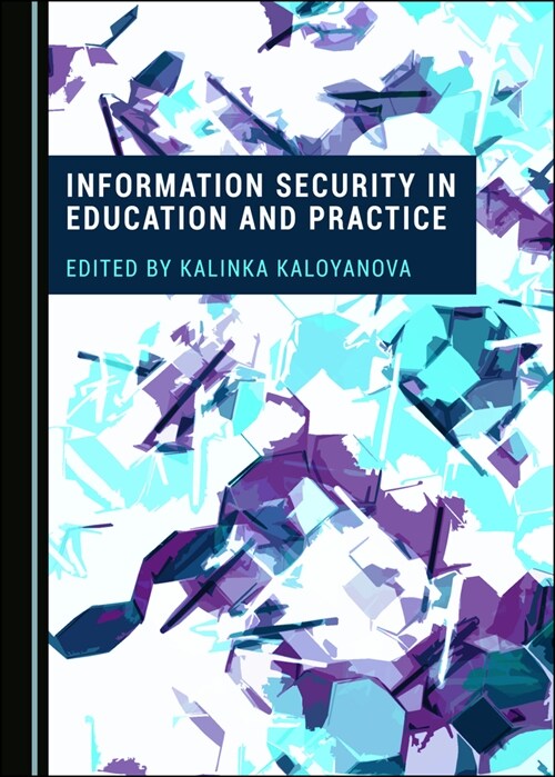 Information Security in Education and Practice (Hardcover)