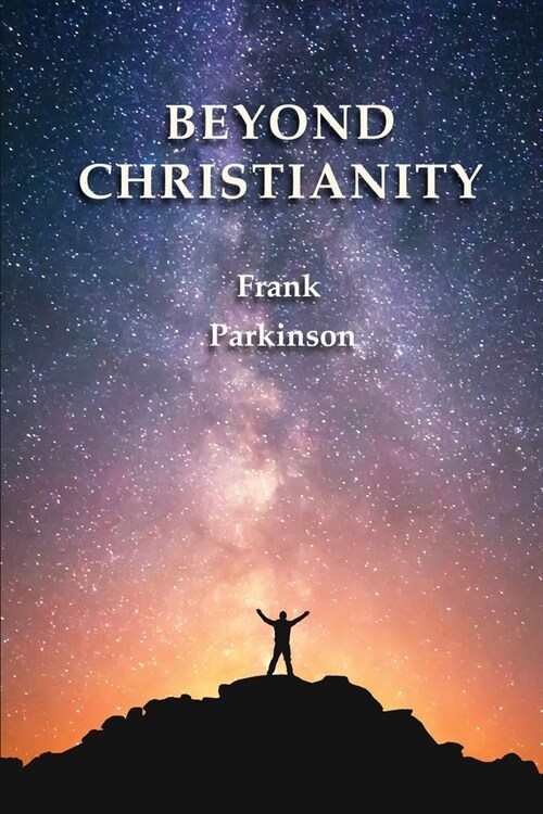 Beyond Christianity (Paperback)