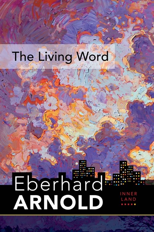 The Living Word: Inner Land - A Guide Into the Heart of the Gospel, Volume 5 (Hardcover)