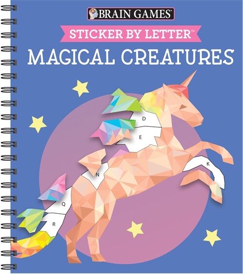 Brain Games - Sticker by Letter: Magical Creatures (Sticker Puzzles - Kids Activity Book) [With Sticker(s)] (Spiral)