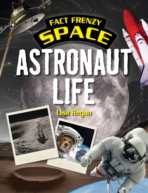 Astronaut Life (Library Binding)