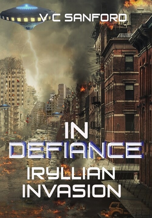 In Defiance: Iryllian Invasion (Hardcover)