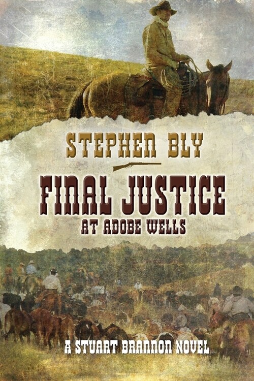 Final Justice at Adobe Wells (Paperback)