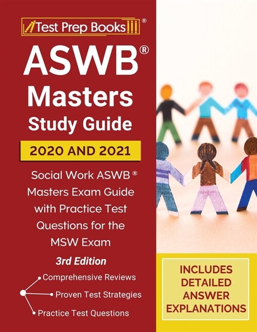 ASWB Masters Study Guide 2020 and 2021: Social Work ASWB Masters Exam Guide with Practice Test Questions for the MSW Exam [3rd Edition] (Paperback)