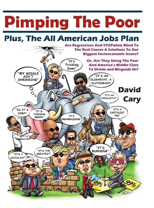 Pimping The Poor Hard Cover: Plus, The All American Jobs Plan (Hardcover)