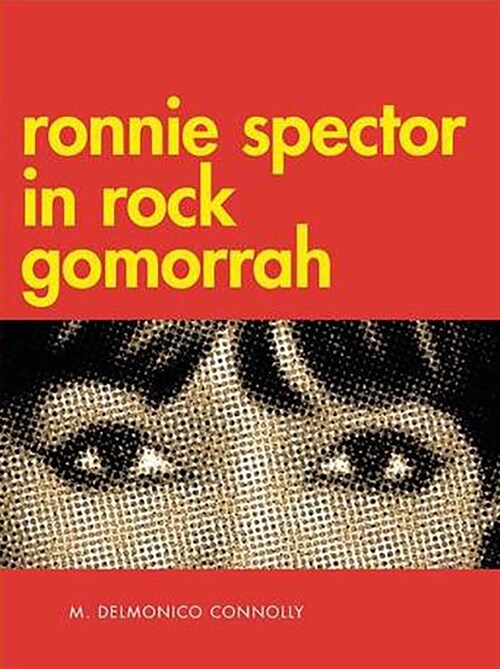 Ronnie Spector in Rock Gomorrah (Paperback)