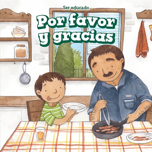 Por Favor Y Gracias (Please and Thank You) (Paperback)