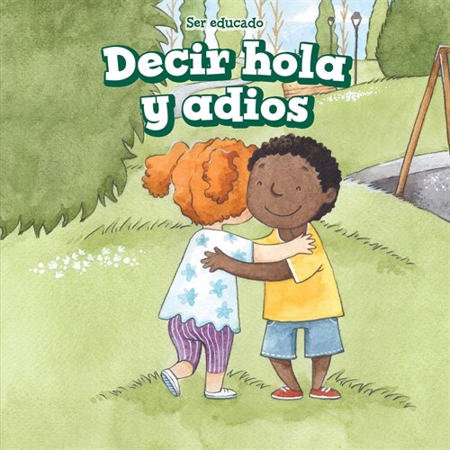 Decir Hola Y Adi? (Hello and Goodbye) (Library Binding)