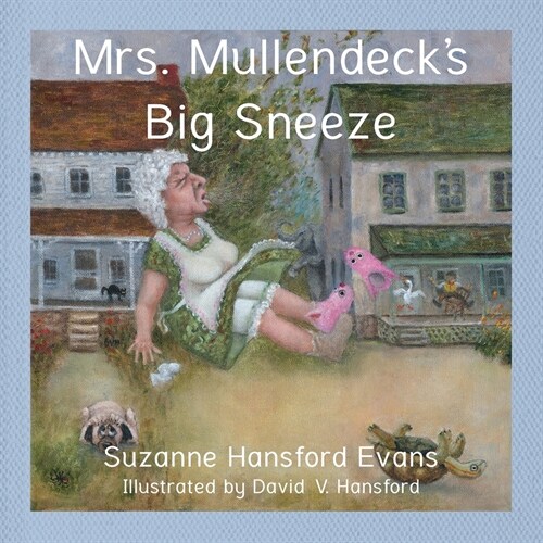 Mrs. Mullendecks Big Sneeze (Paperback)