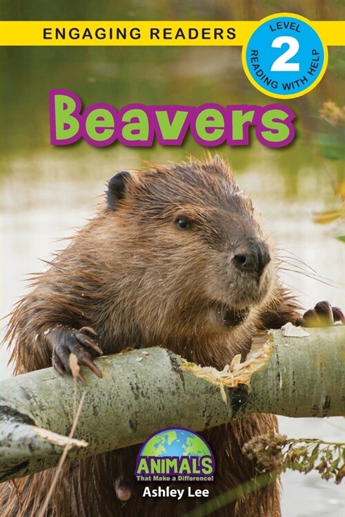 Beavers: Animals That Make a Difference! (Engaging Readers, Level 2) (Paperback)