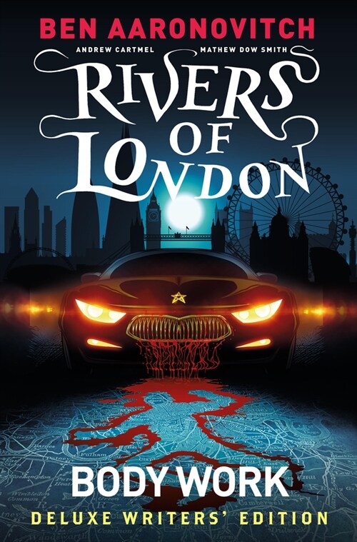 Rivers of London Vol. 1: Body Work Deluxe Writers Edition (Hardcover)