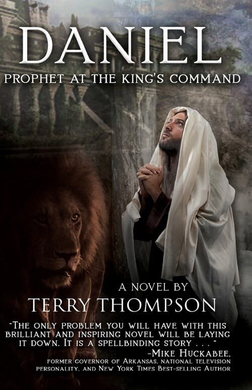 Daniel: Prophet at the Kings Command, a Novel (Paperback)