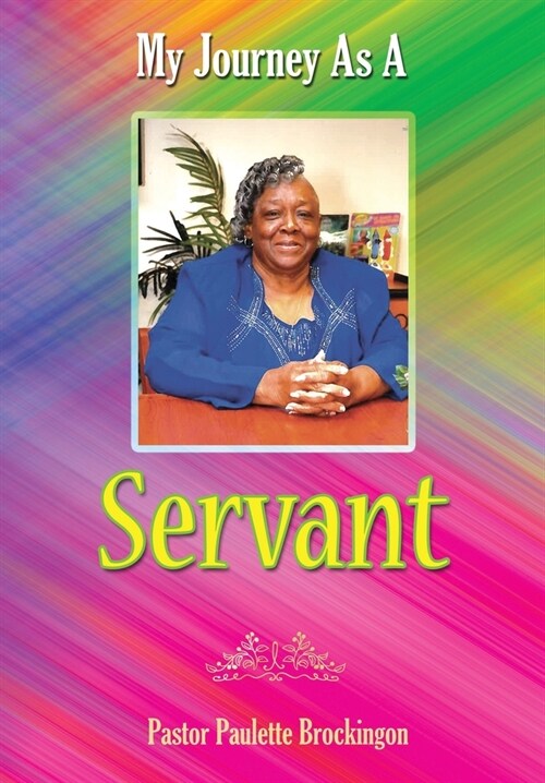 My Journey as a Servant (Hardcover)