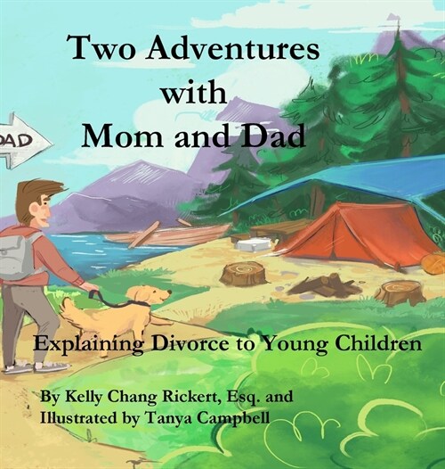 Two Adventures with Mom and Dad: Explaining Divorce to Young Children (Hardcover)