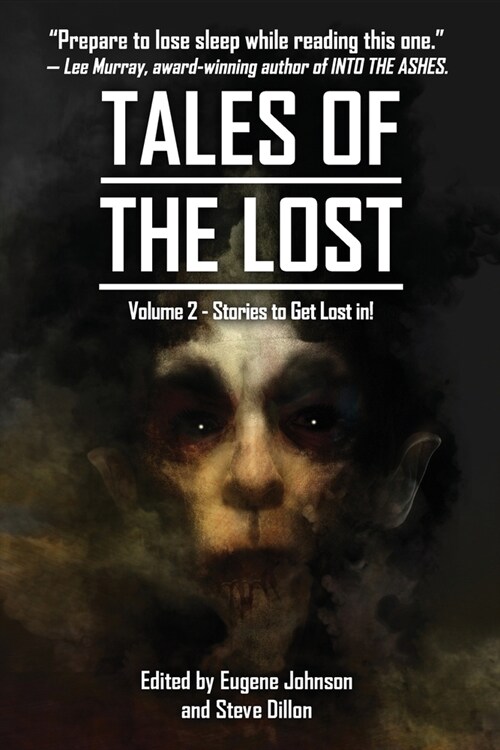 Tales Of The Lost Volume Two- A charity anthology for Covid- 19 Relief: Tales To Get Lost In A CHARITY ANTHOLOGY FOR COVID-19 RELIEF (Paperback)