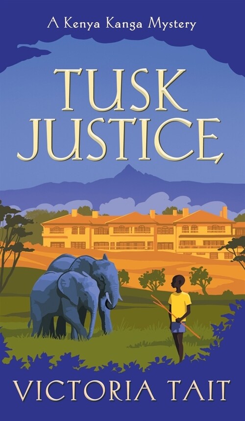 Tusk Justice: A Cozy Mystery with a Tenacious Female Amateur Sleuth (Hardcover)