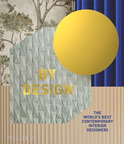 [중고] By Design : The World‘s Best Contemporary Interior Designers (Hardcover)