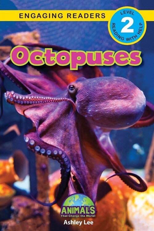 Octopuses: Animals That Change the World! (Engaging Readers, Level 2) (Paperback)