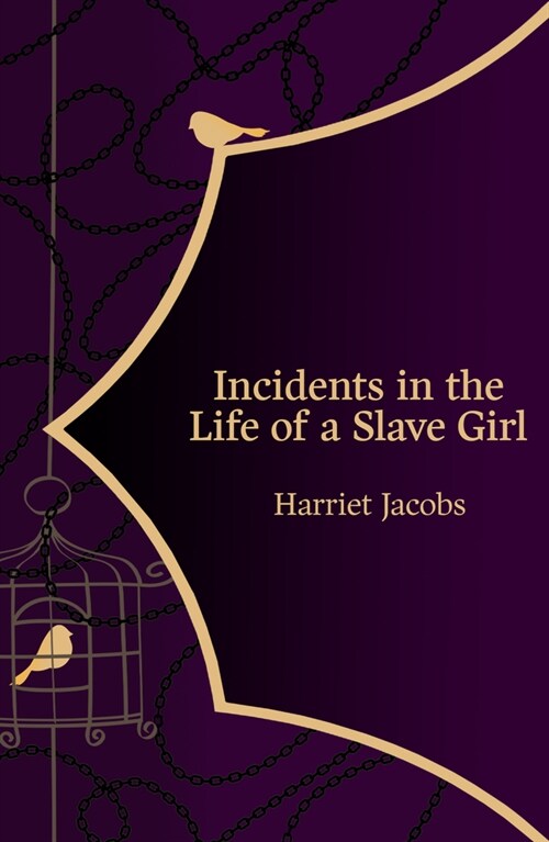 Incidents in the Life of a Slave Girl (Hero Classics) (Paperback)