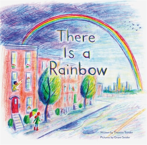 There Is a Rainbow (Hardcover)