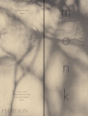 monk : Light and Shadow on the Philosophers Path (Hardcover)