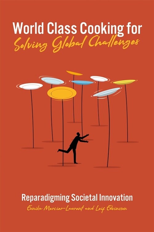 World Class Cooking for Solving Global Challenges : Reparadigming Societal Innovation (Hardcover)