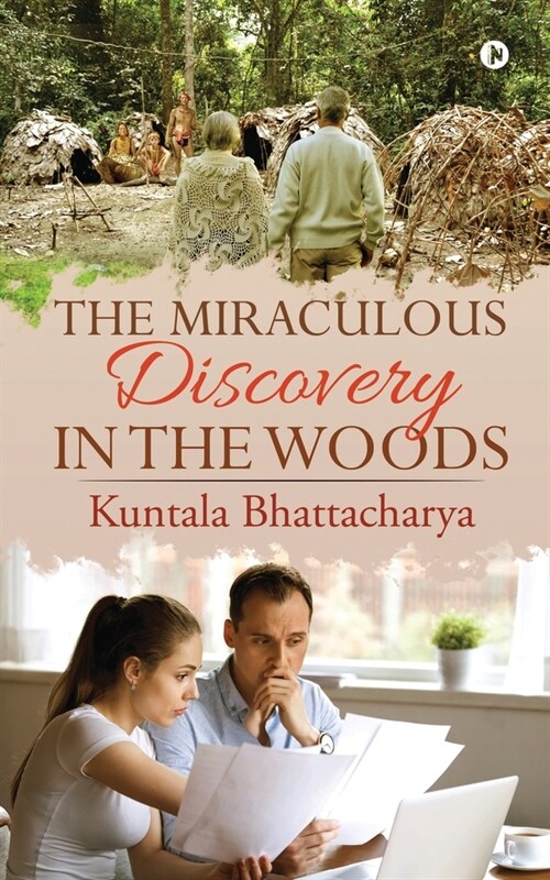 The Miraculous Discovery in the Woods (Paperback)