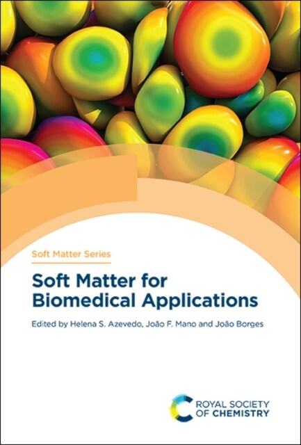 Soft Matter for Biomedical Applications (Hardcover)