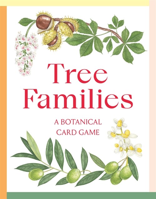 Tree Families : A Botanical Card Game (Cards)