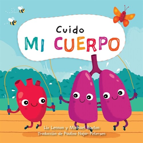 Cuido Mi Cuerpo (I Care about My Body) (Library Binding)