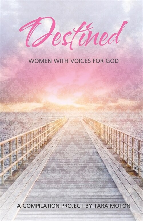 Destined: Women With Voices For God (Paperback)