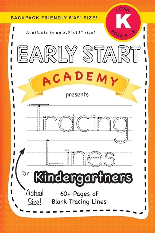 Early Start Academy, Tracing Lines for Kindergartners (Backpack Friendly 6x9 Size!) (Paperback)