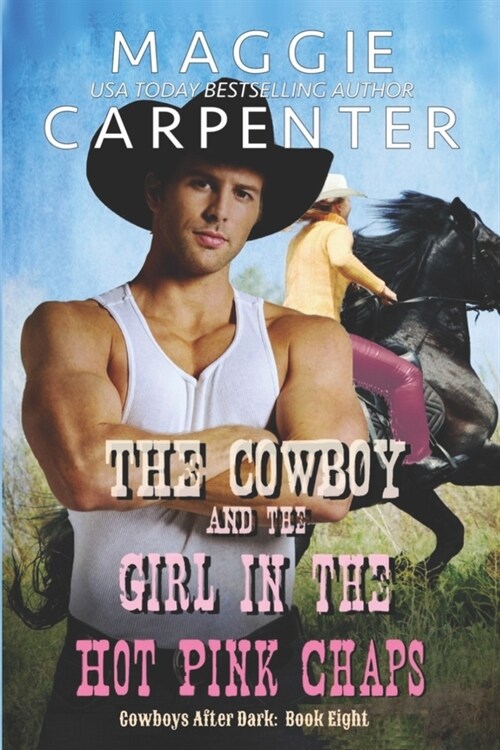 The Cowboy and the Girl In The Hot Pink Chaps (Paperback)